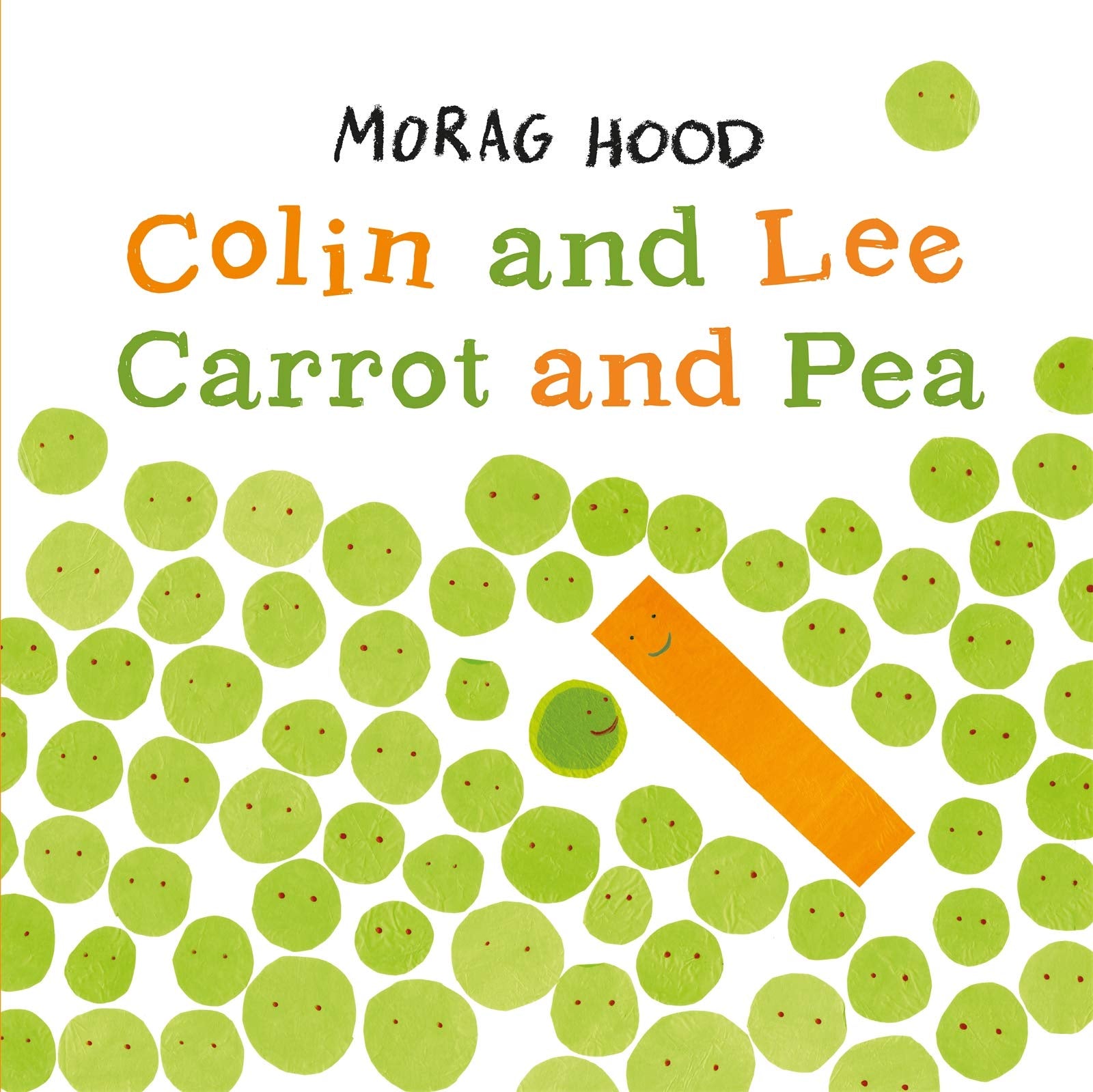 Colin and Lee Carrot and Pea by Morag Hood (Paperback Edition) | Paper Tiger