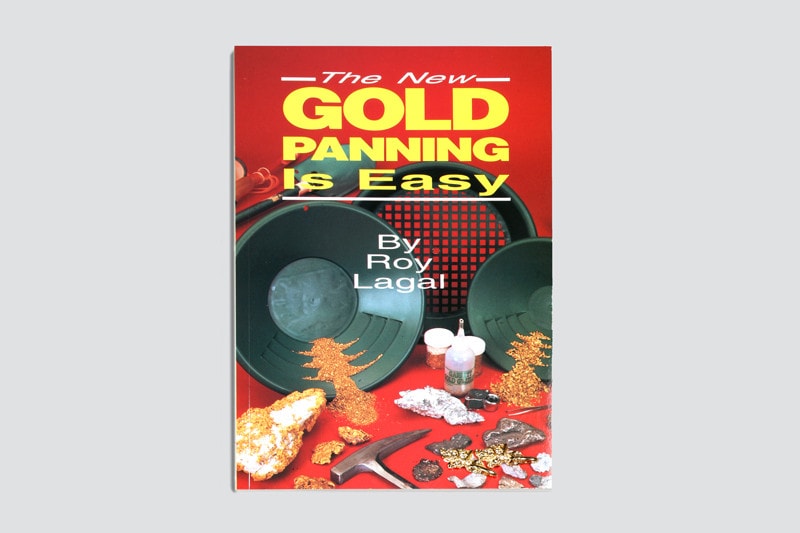 New Gold Panning Is Easy - Prospecting and Treasure Hunting (Treasure Hunting Text)