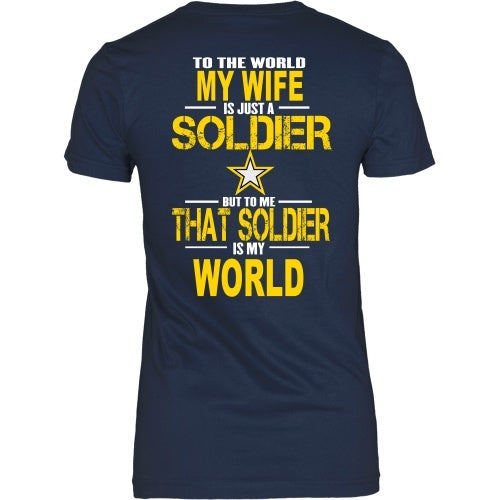 T Shirt Army To The World My Wife Is A Soldier Back 