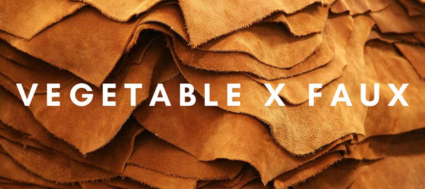 Leather 101: Vegetable and Faux Leather