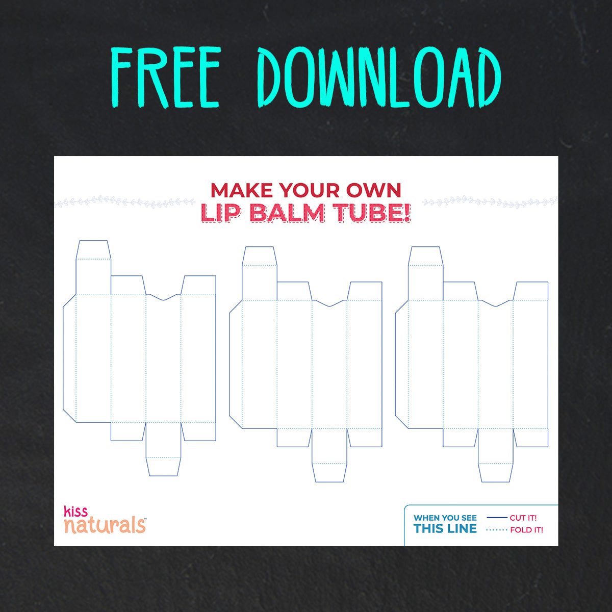 Free Download! Lip Balm Box Template Kiss Naturals