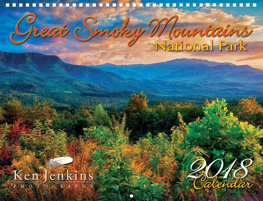 2018 Great Smoky Mountain Calendar Ken Jenkins Photography