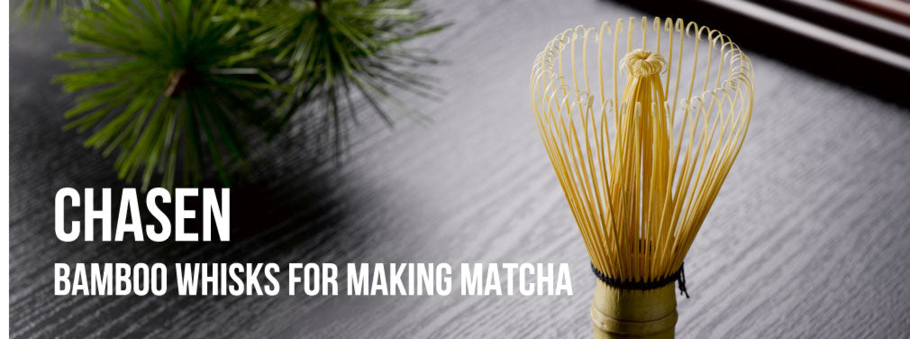 Chasen - Bamboo whisks for making matcha