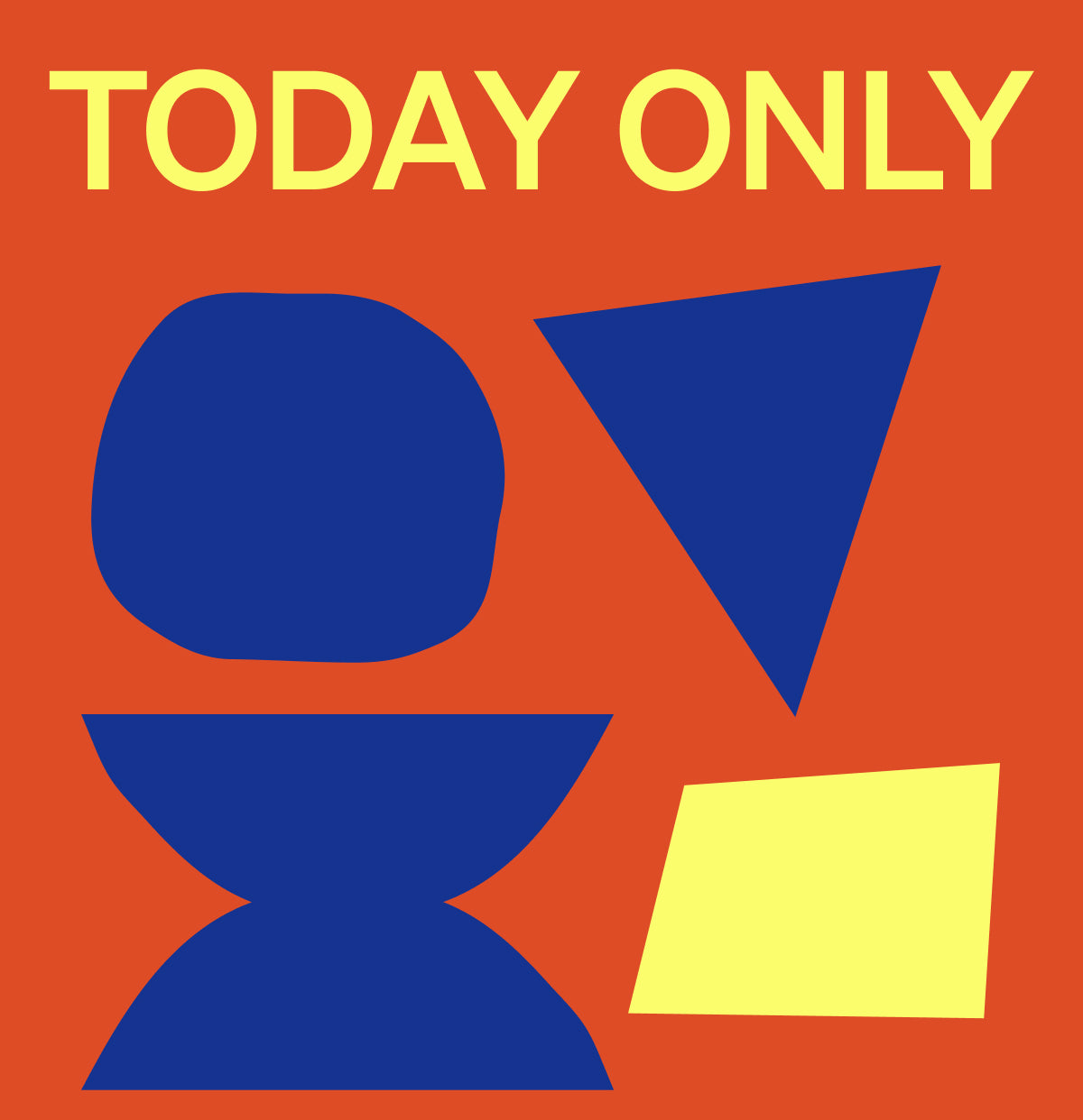 TODAY ONLY