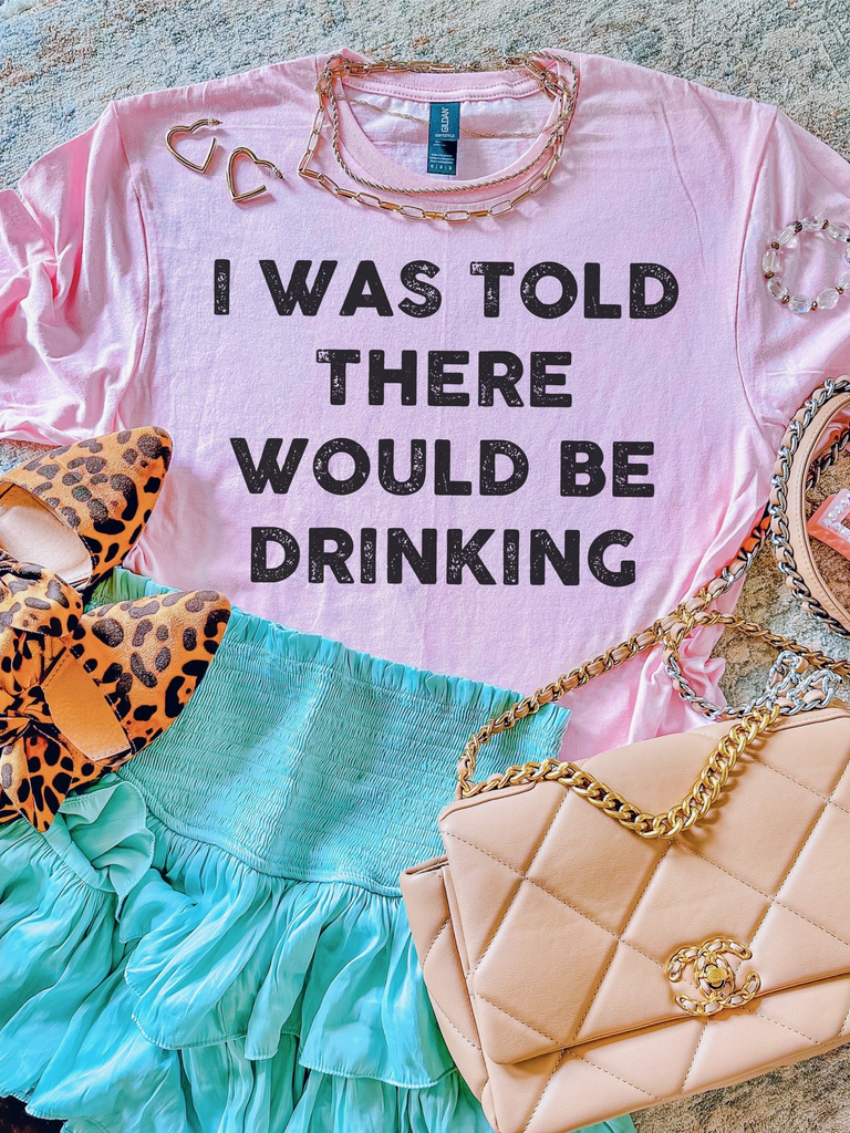 Are We Having Drinks or Are We Having Dranks? I Need to Dress Accordingly! T-Shirt - Baby Pink / XX-Large