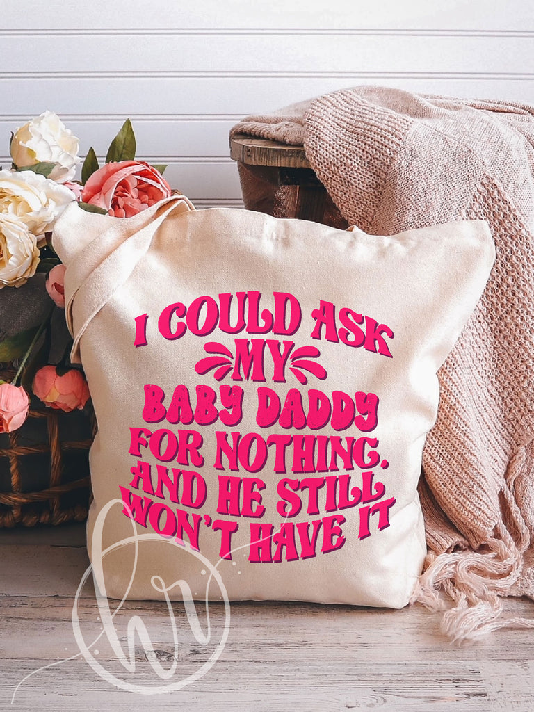 I don't date dirtbags tote 