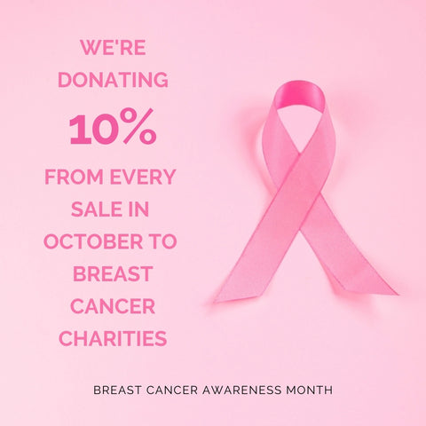 We're donating 10% of all sales in October to breast cancer related charities