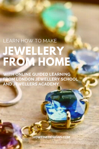 Learn to make jewellery from home with online guided learning from London Jewellery School and Jewellers Academy