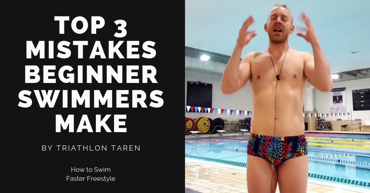 How to Swim Faster Freestyle - 3 Mistakes Swimmers & Triathletes Make