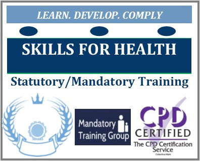 Core Skills Training Framework CSTF - Skills for Health UK Core Skills Training Framework - CSTF Aligned Mandatory Training - The Mandatory Training Group UK -