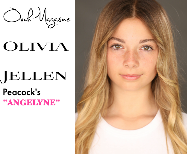Actress Olivia Jellen One to watch under 21 at Ouch! Magazine