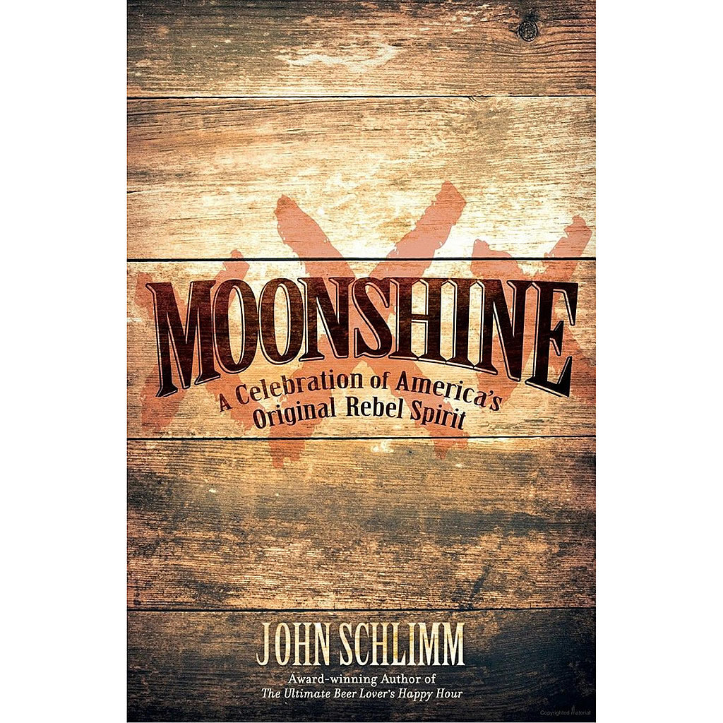 moonshine-a-celebration-of-americas-original-rebel-spirit