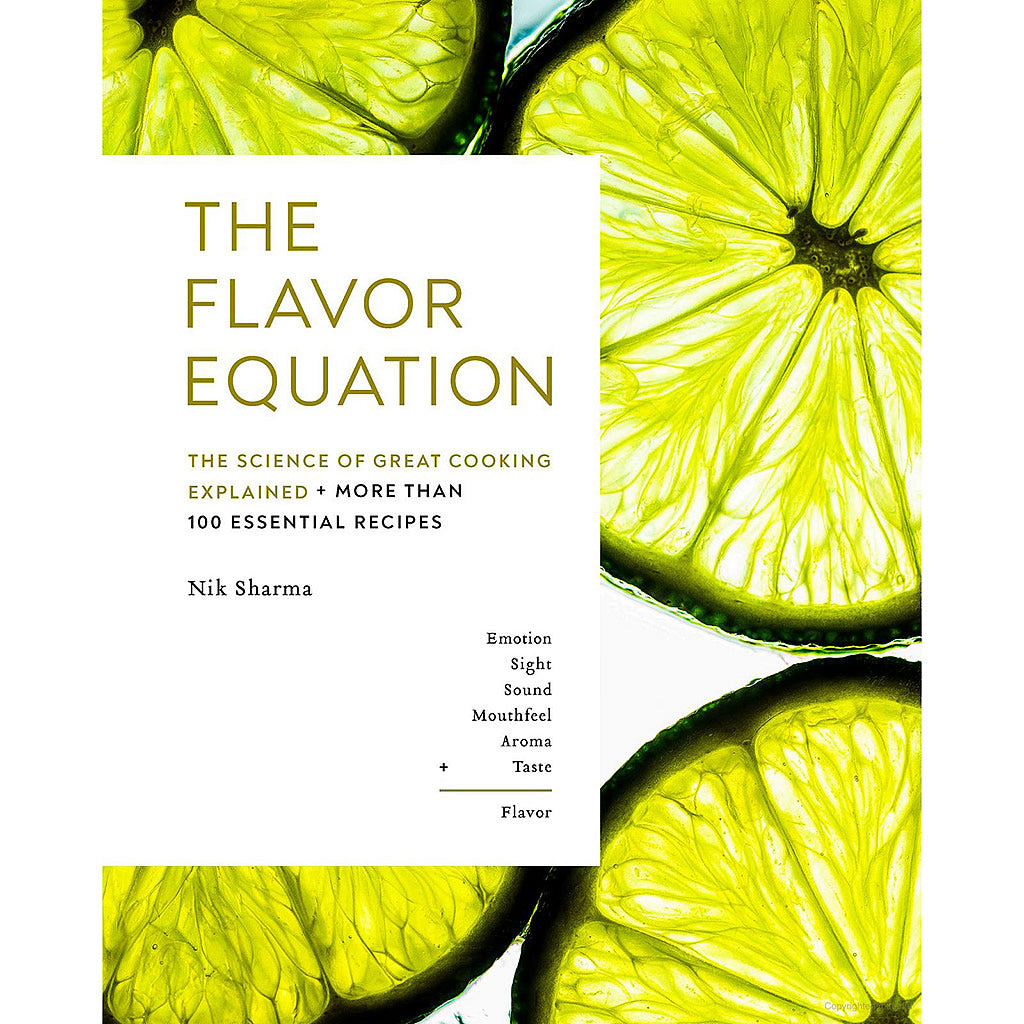The Flavor Equation The Science of Great Cooking Explained in 100 Essential Recipes Hollywood