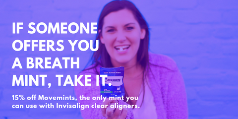 Woman holding a package of Movemints clear aligner mints for Invisalign with overlay text offering 15% off a purchase