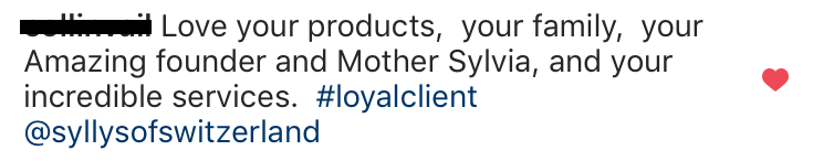 a Client's review: “Love your products, your family, your Amazing founder and Mother Sylvia, and your incredible services.”