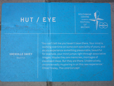 HUT / EYE by Grenville Davey, words of memories by artist Chloë Tinsley