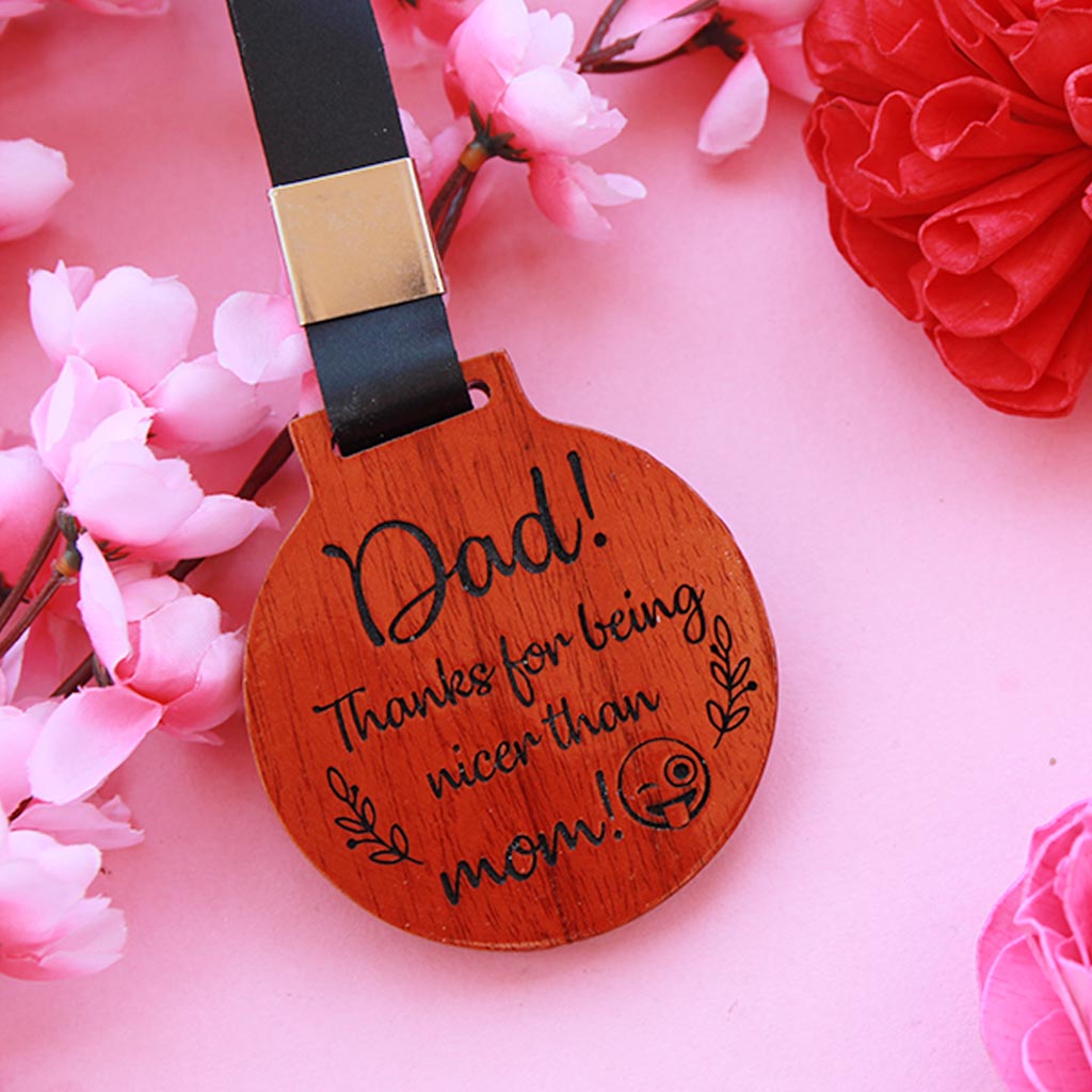 Dad Thanks For Being Nicer Than Mom Wooden Medal - These Custom Medals Make Really Good Appreciation Awards For Fathers - Looking For Cute Gifts For Dad? These Personalized Wooden Medals From The Woodgeek Store Make Amazing Presents For Dad