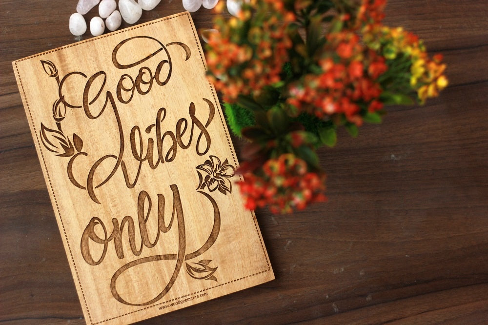 Good Vibes only Engraved Wood Sign  - wooden house signs - rustic wood signs - wooden wall signs - wooden plaques with sayings - Birthday presents -  Gift ideas - sagittarius gift ideas - special birthday gifts - woodgeekstore 
