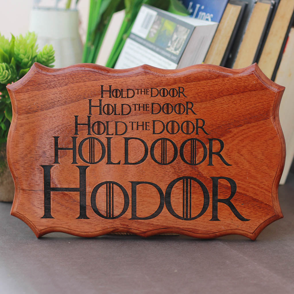 Hodor Hold The Door Sign - Game of  Thrones Wood sign  - room decor - wood signs - wooden wood signs - home signs - wooden home decor - home decor - Woodgeek Store