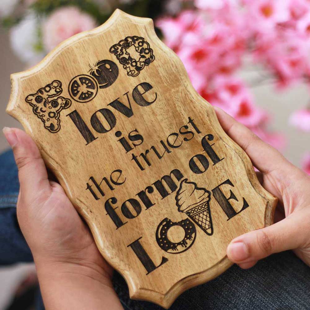 Food Love Is The Truest Form Of Love Wood Sign - Custom Carved Wood Signs - Wood Sign Making - Wooden Signs With Sayings - Engraved Wooden Plaques - Gifts For Foodies - Wooden Items To Make - Woodgeek - Woodgeekstore