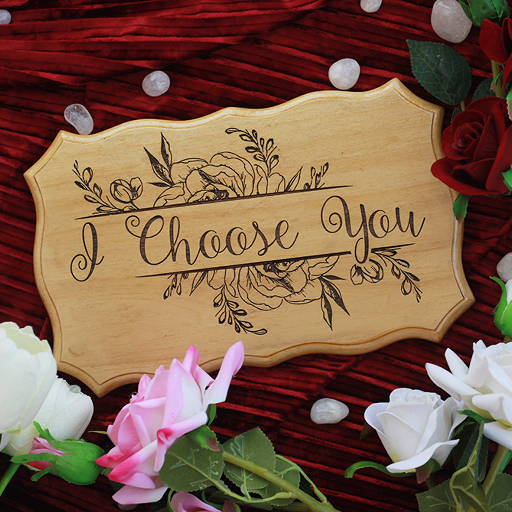 I Choose You Wood Sign- I Love You Gifts- Love Signs- Romantic Gifts- Woodgeek Store