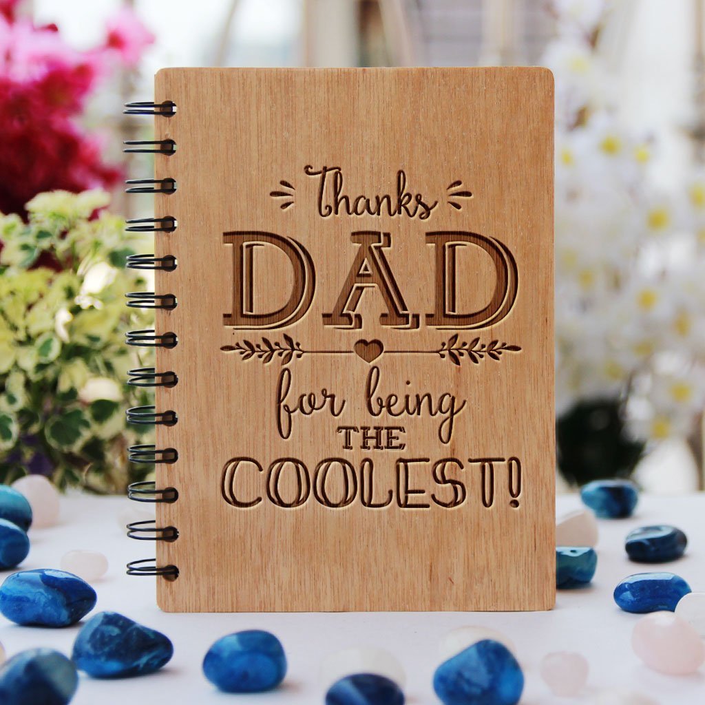 Thanks Dad For Being The Coolest Wooden Journal - These Spiral Notebooks Make Unique Father's Day Presents - Buy The Best Father's Day Gifts Online From The Woodgeek Store