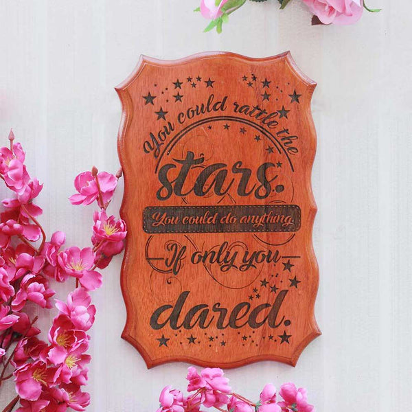 You Could Rattle The Stars Engraved Wood Sign - Wooden Carved Signs - Inspirational Wood Sign with Saying - Gift Ideas for Birthday - Wooden Signs With Saying - Woodgeek Store