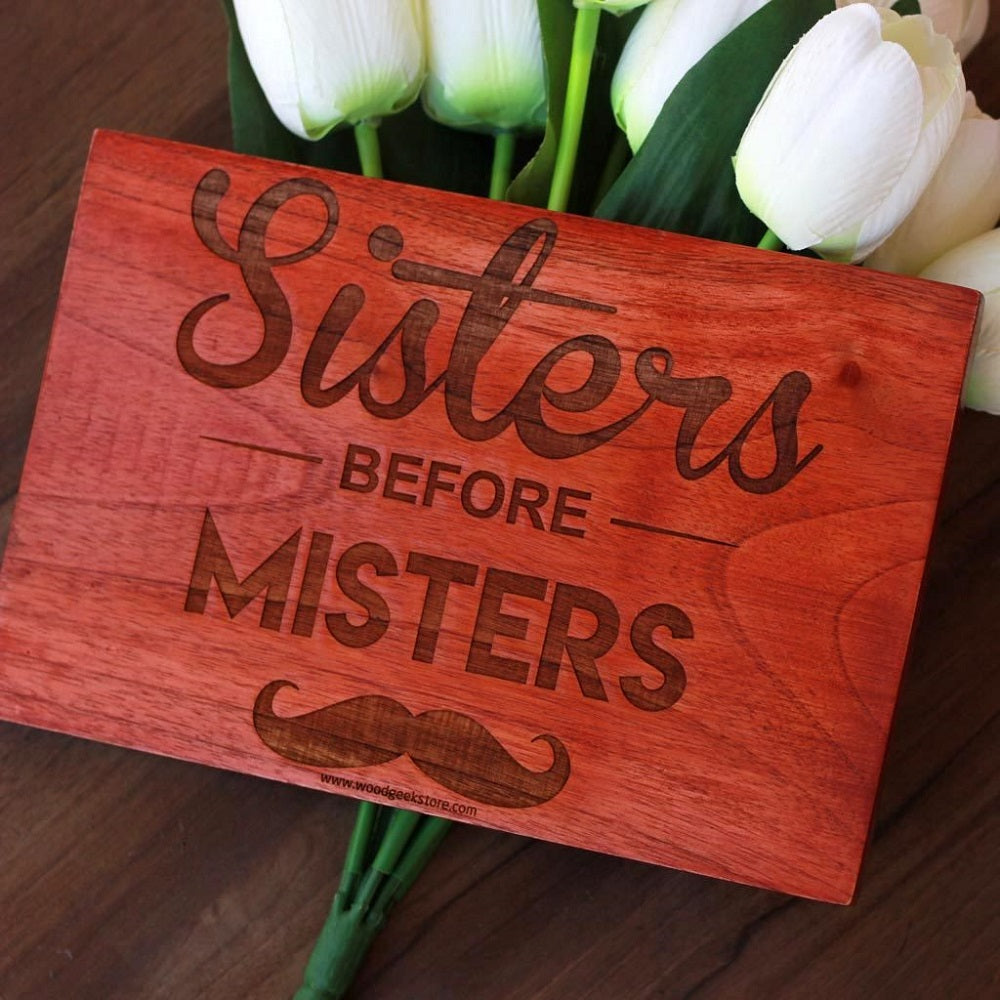 Sisters Before Misters Carved Wood Sign - Birthday Gifts for Female Friends - Woodgeek Store