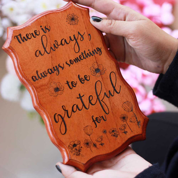 There Is Always Something To Be Grateful For Engraved Wood Sign - Gifts for friends - Wood Carved Signs - Inspirational Quotes on Wood Signs - Wooden Wall Signs -Wooden Plaques with Sayings - Rustic Wood Signs - Woodgeek Store
