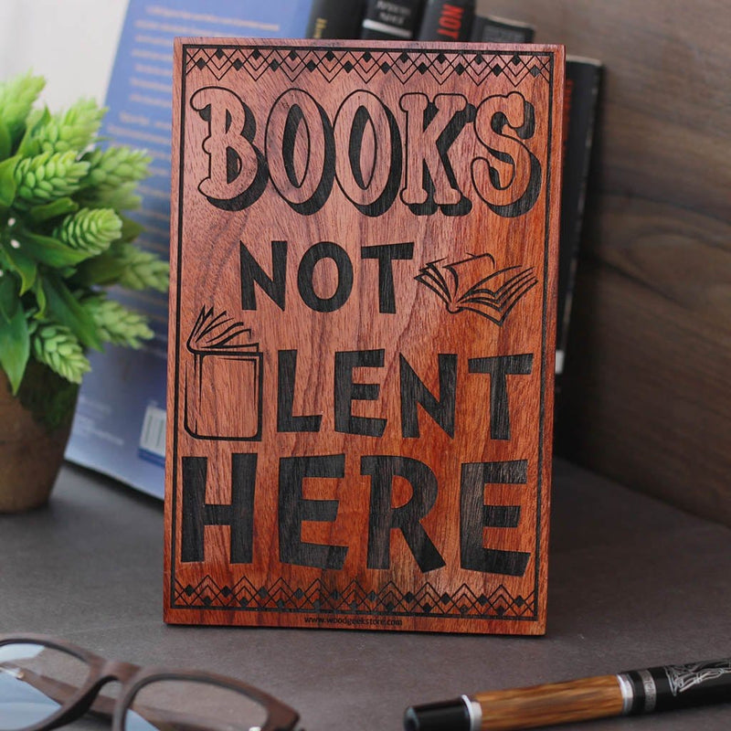 Books Not Lent Here Wood Sign - Best Teacher Appreciation Gifts - Presents for Teachers - Woodgeek Store