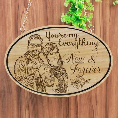 You Are My Everything Hanging Sign Photo On Wood Wood Engraved Photo