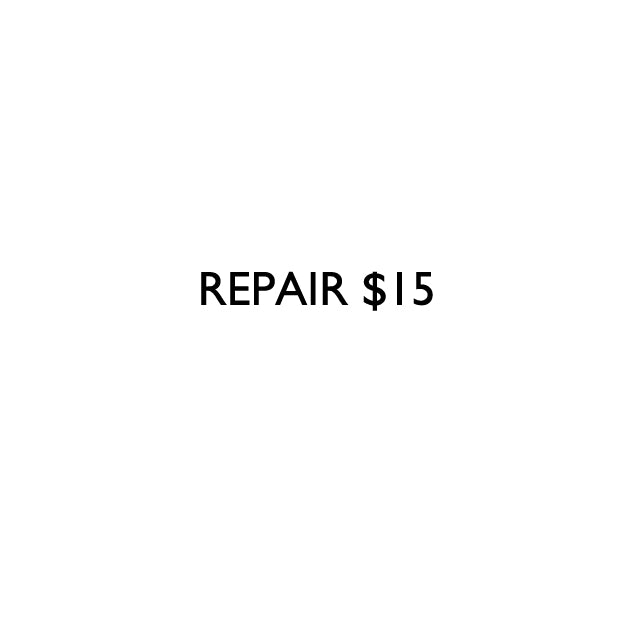 Repair $15