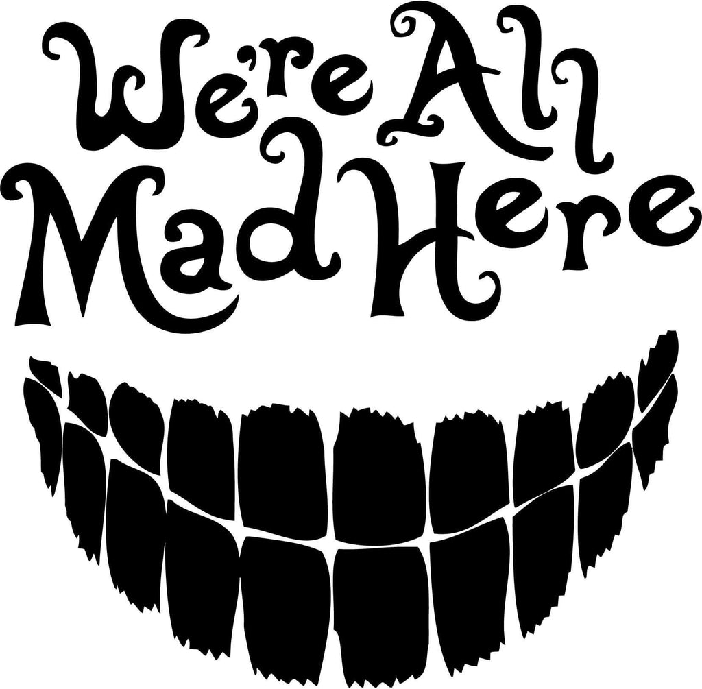 Download Alice In Wonderland Cheshire Cat We're all mad here Car ...