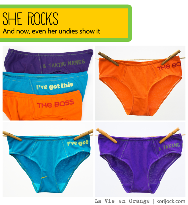 I've Got This, [Kicking Butt] & Taking Names, and the Boss undies from La Vie en Orange