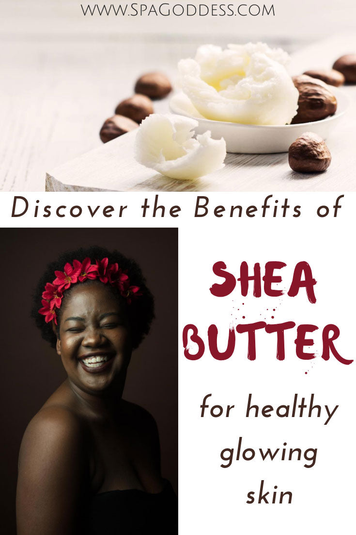 Learn all about Shea butter, how to use it, and why it's so good for your skin on the SpaGoddess Apothecary Blog