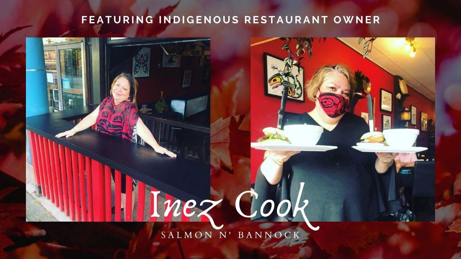 Vancouver Indigenous Restaurant Owner Inez Cook from Salmon n Bannock talks to Amaterasu Beauty about life, beauty and giving back