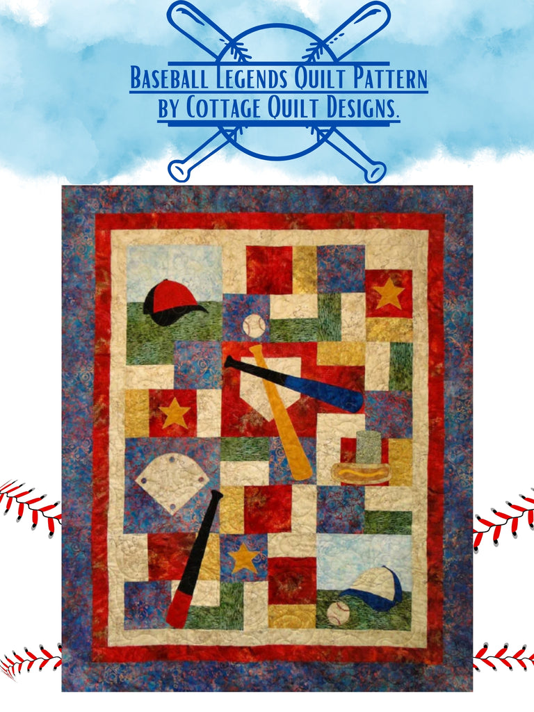 Baseball Legends Quilt Pattern by Cottage Quilt Designs.