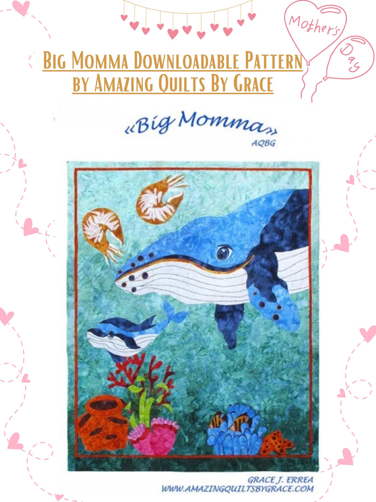 Big Momma Downloadable Pattern by Amazing Quilts By Grace