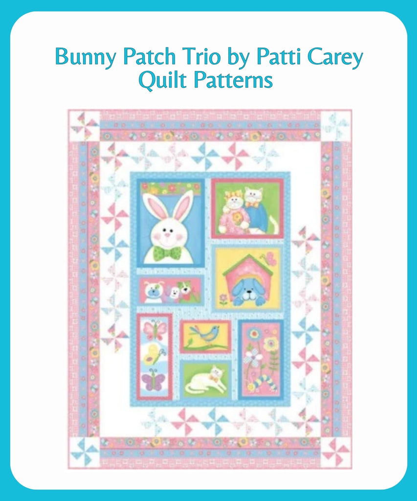 Bunny Patch Trio by Patti Carey Quilt Patterns Patti Carey