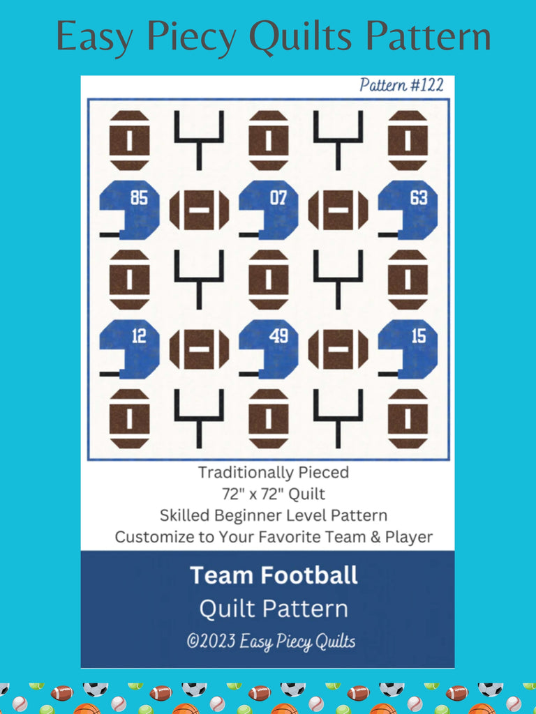 Team Football Quilt Pattern by Easy Piecy Quilts LLC.