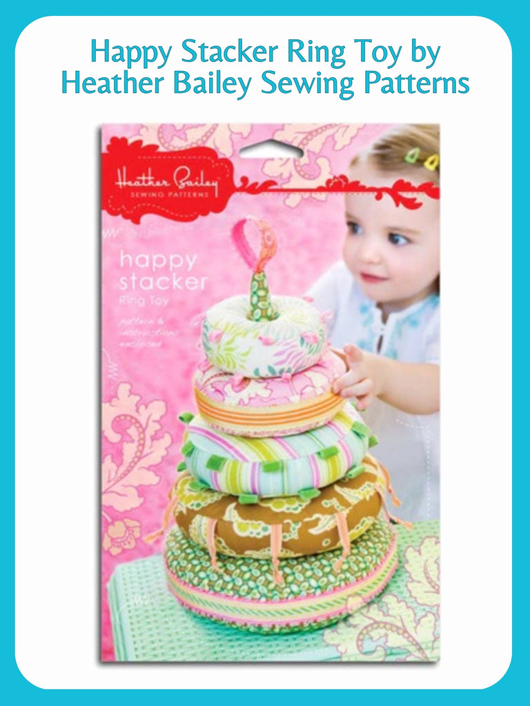 Happy Stacker Ring Toy by Heather Bailey Sewing Patterns
