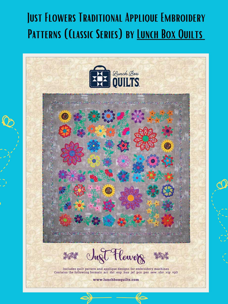 Just Flowers Traditional Applique Embroidery Patterns (Classic Series) by  Lunch Box Quilts Quilt Patterns.