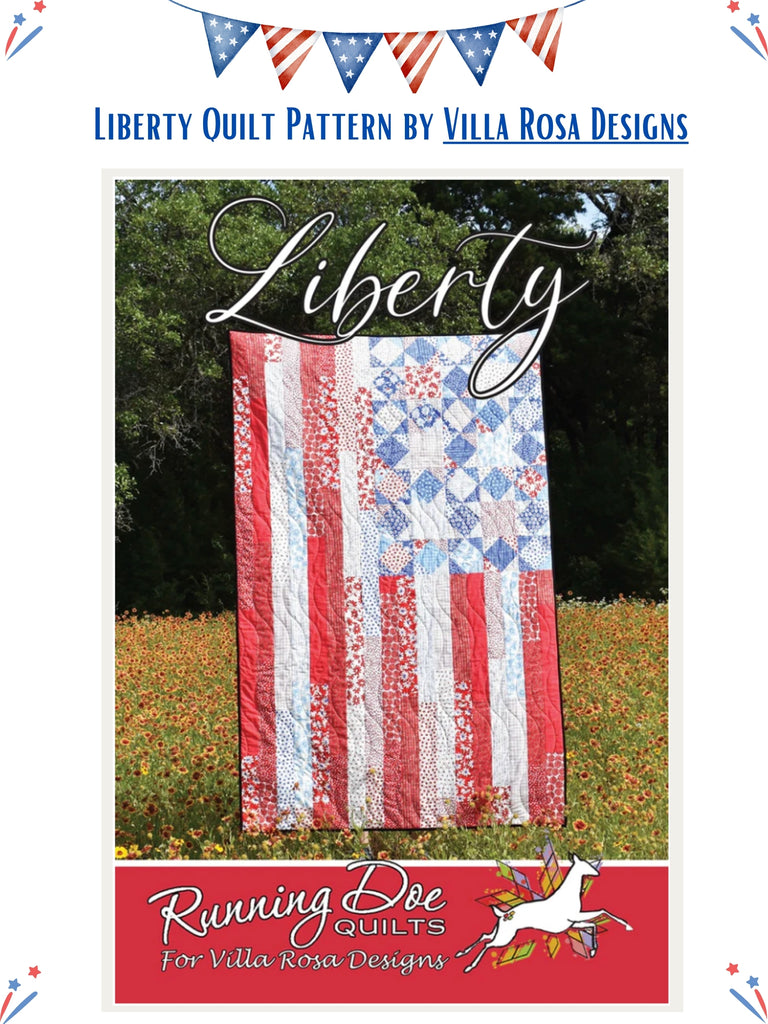 Liberty Quilt Pattern by Villa Rosa Designs.