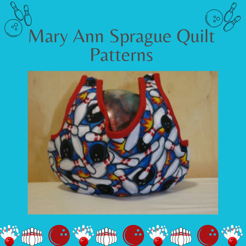 Bowling Ball Carrier Quilt Pattern by Mary Ann Sprague Quilt Patterns.