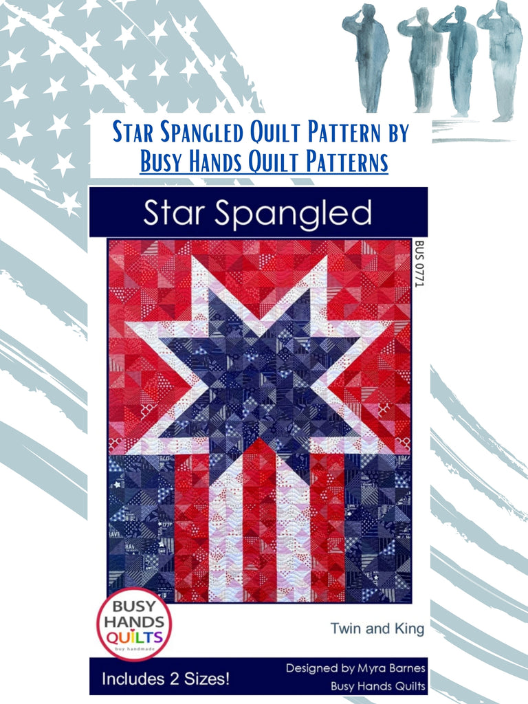 Star Spangled Quilt Pattern by Busy Hands Quilt Patterns.