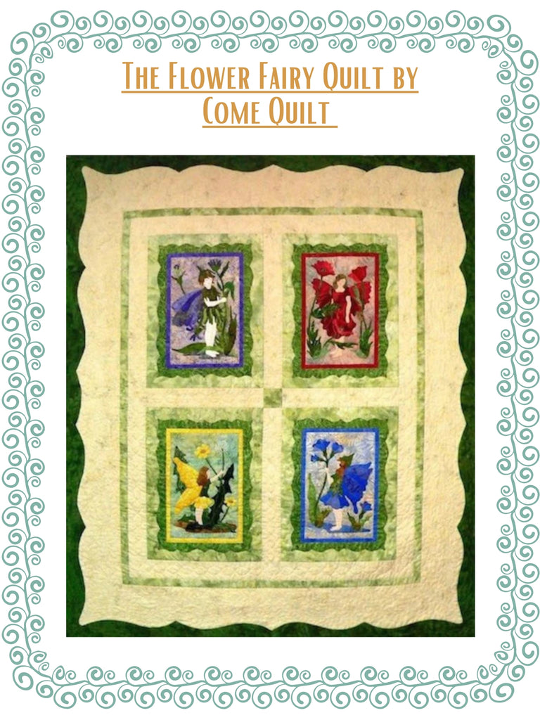 The Flower Fairy Quilt by Come Quilt Quilt Patterns.