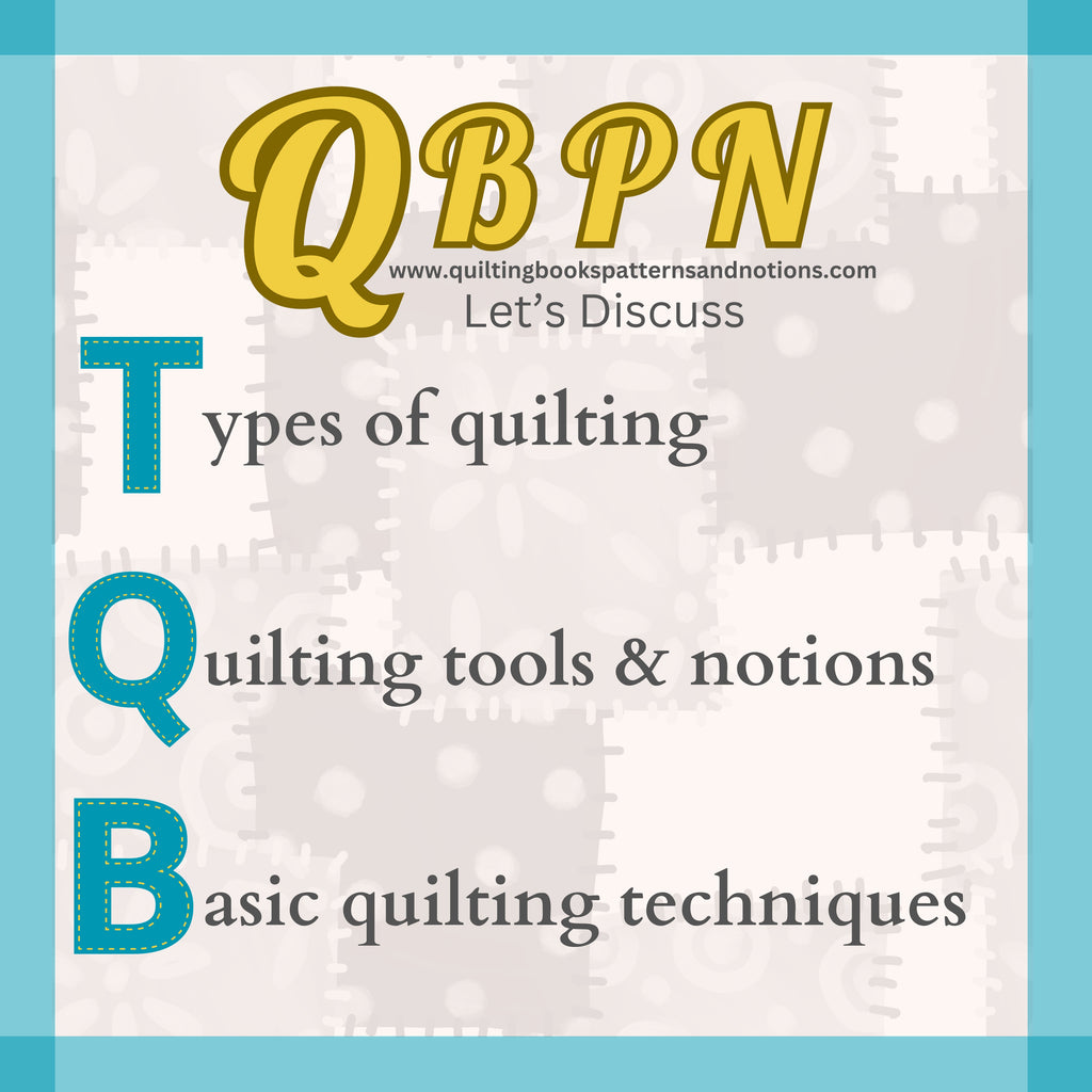 QBPN quilting types, tools, and techniques