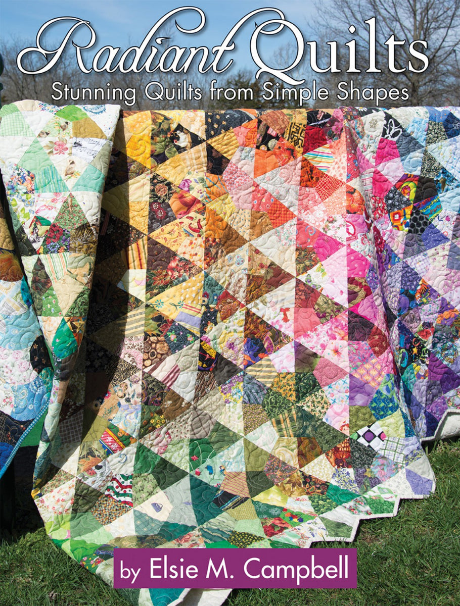 Radiant Quilts QBPN Pattern – Quilting Books Patterns and Notions