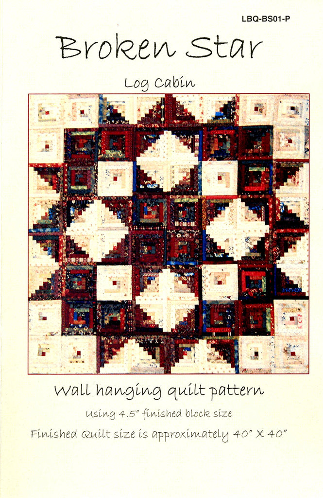 Broken Star Log Cabin Quilting Books Patterns And Notions