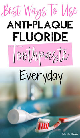anti plaque fluoride toothpaste